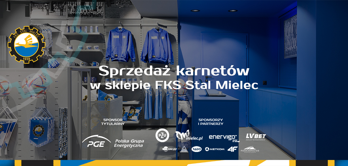 Sprzedaż karnetów w sklepie FKS Stal Mielec S.A.