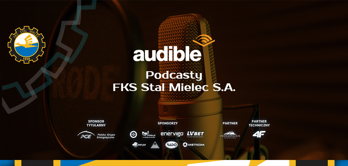 Podcasty FKS Stal Mielec S.A.