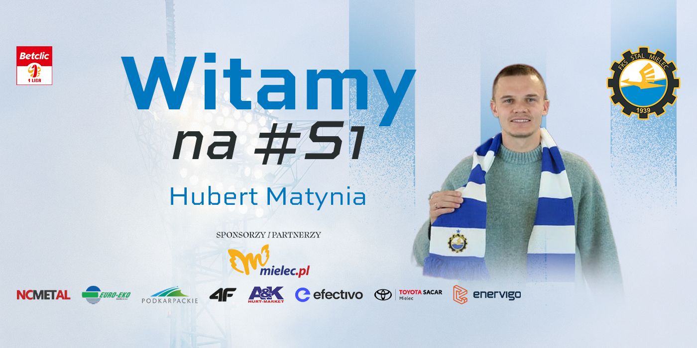 Hubert Matynia zawodnikiem FKS Stal Mielec